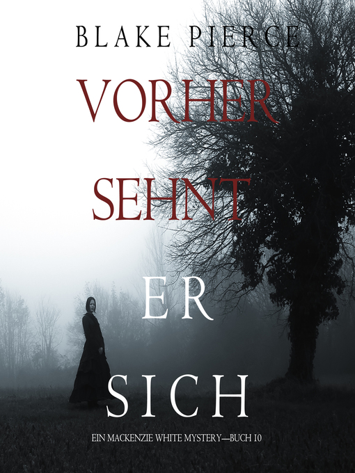 Title details for Vorher Sehnt Er Sich by Blake Pierce - Available
